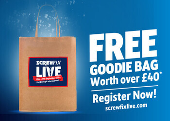 Free Screwfix Ticket & Goodie Bag